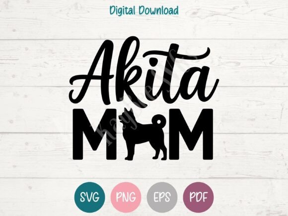 Akita Mom SVG PNG EPS PDF Design: A Versatile Graphic for T-Shirt and Web Publishing
