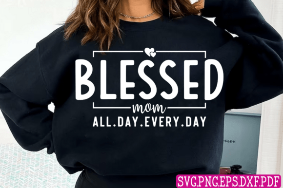 Blessed Mom SVG: A Graphics Set for Heartfelt T-Shirt Designs