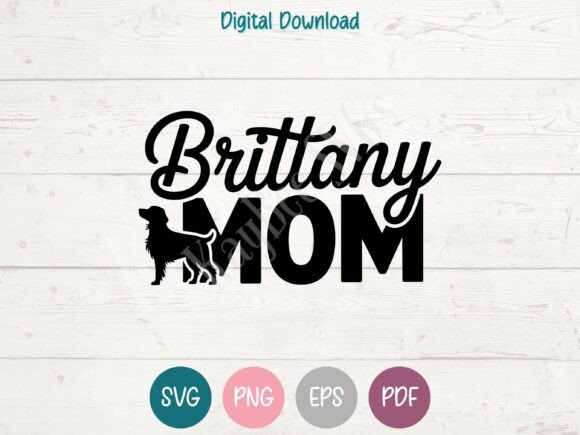 Brittany Spaniel Mom SVG: A Versatile Graphic for T-Shirt Designs