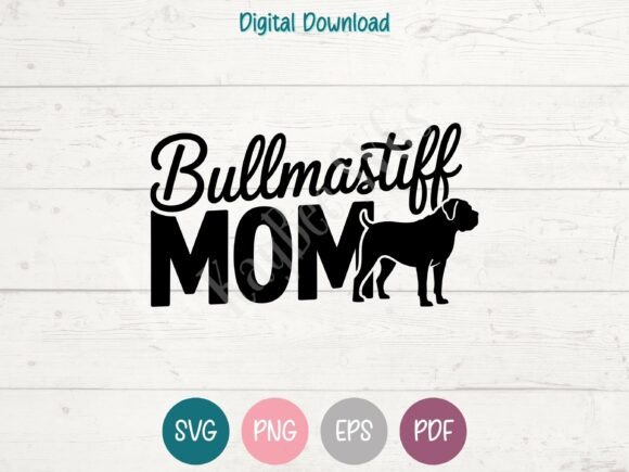 Bullmastiff Dog Mom SVG PNG EPS PDF: A Versatile Graphic Design Asset for T-Shirt Designs
