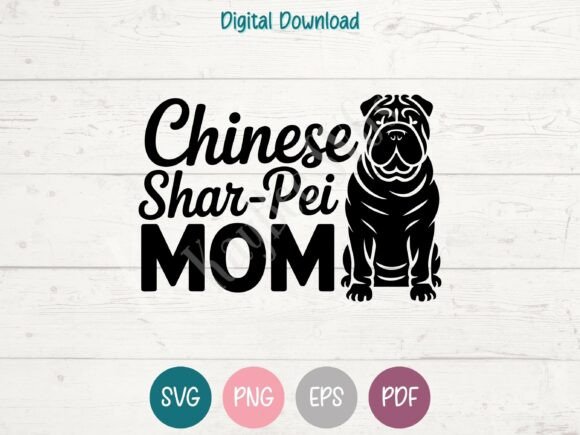 Chinese Shar-Pei Dog Mom SVG PNG EPS – A Unique Graphic for T-Shirt Designs