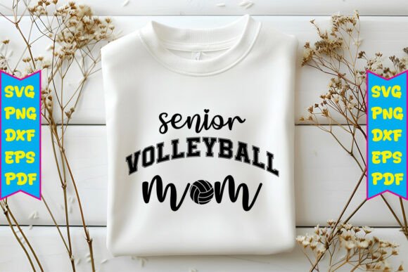 Senior Volleyball Mom SVG Graphic for T-Shirt Designs