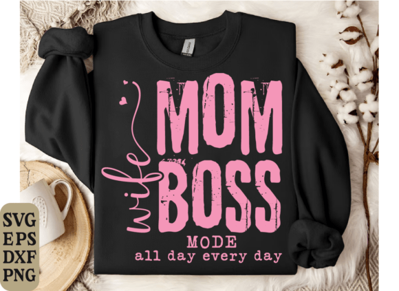 Wife Boss Mom SVG: A Bold Graphic for T-Shirt Designs