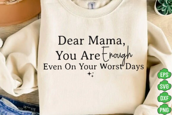 You Are Enough Mama SVG – A Heartfelt Graphic for Branding and T-Shirt Designs